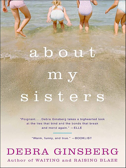 Title details for About My Sisters by Debra Ginsberg - Available
